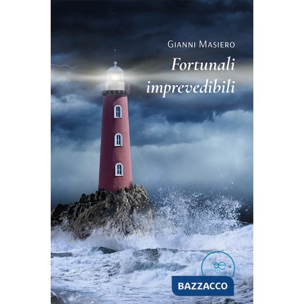 Fortunali imprevedibili