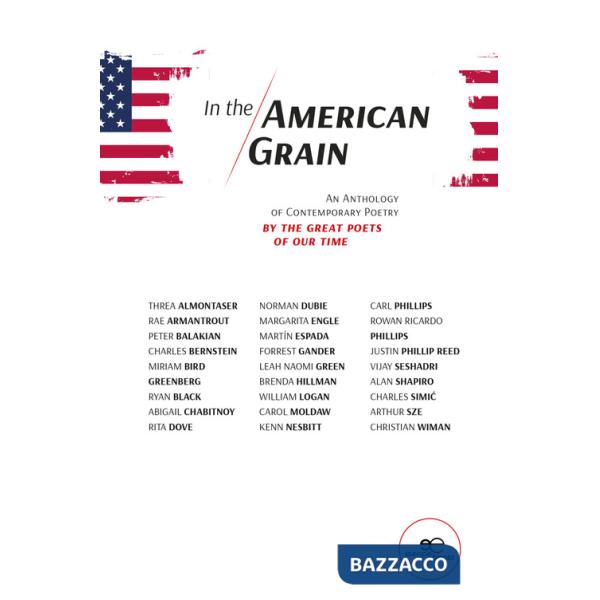 In the American Grain. An anthology of contemporary poetry by the great poets of our time