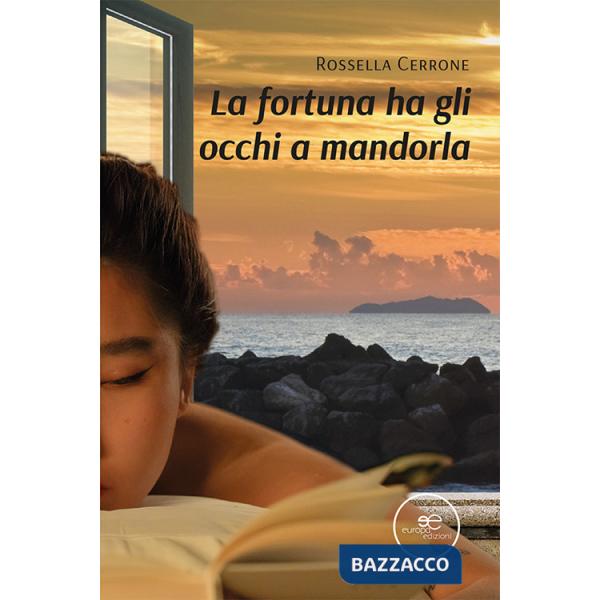 Fortuna ha gli occhi a mandorla (La)