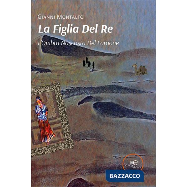 Ombra nascosta del faraone. La figlia del re (L'). Vol. 2