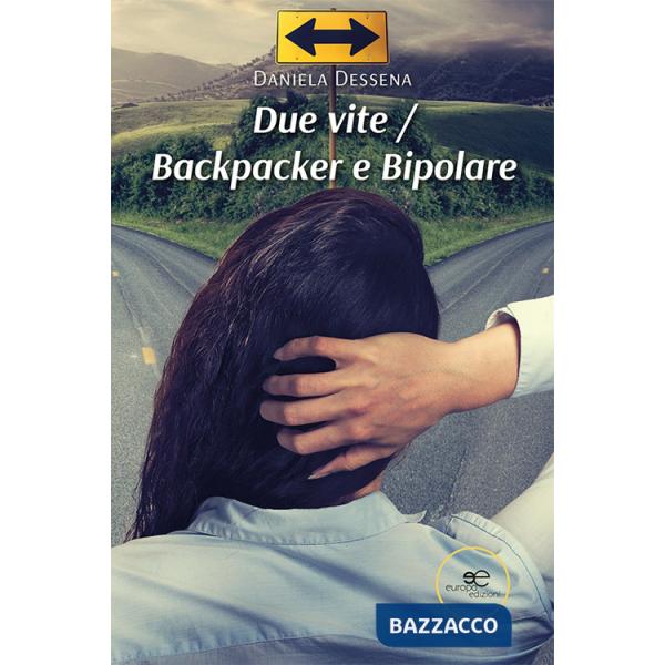Due vite. Backpacker e bipolare