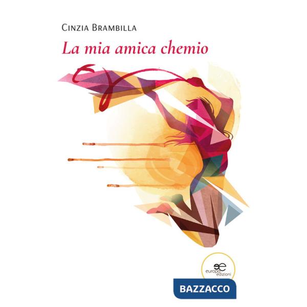 Mia amica chemio (La)