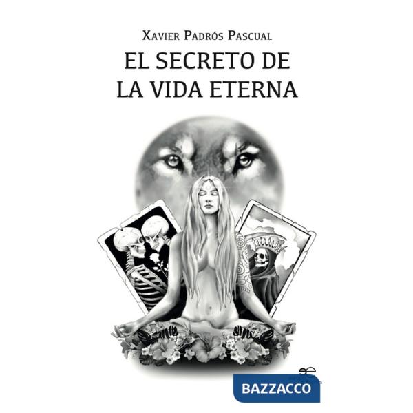 Secreto de la vida eterna (El)