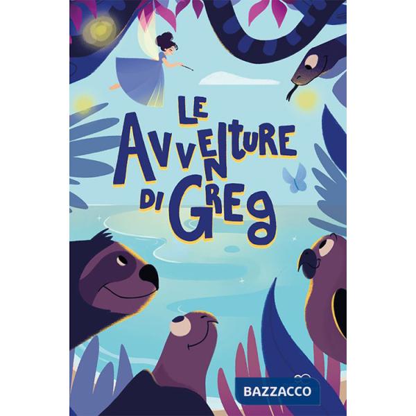 Avventure di Greg. Ediz. illustrata (Le)