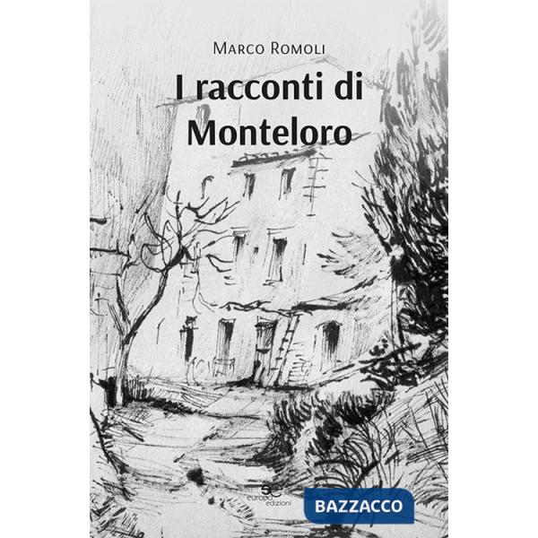 Racconti di Monteloro (I)