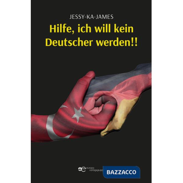 Hilfe ich will kein deutscher werden!!