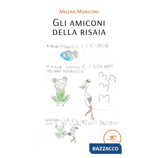 Amiconi della risaia (Gli)