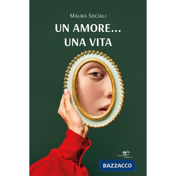 Amore... una vita (Un)