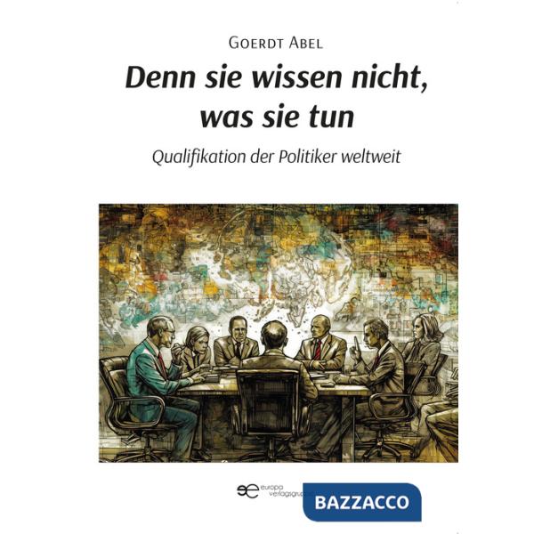 Denn sie wissen nicht, was sie tun