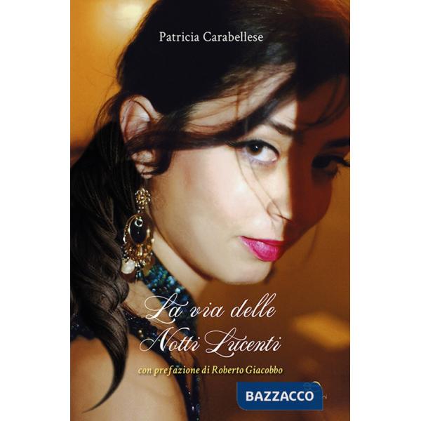 Via delle notti lucenti (La)