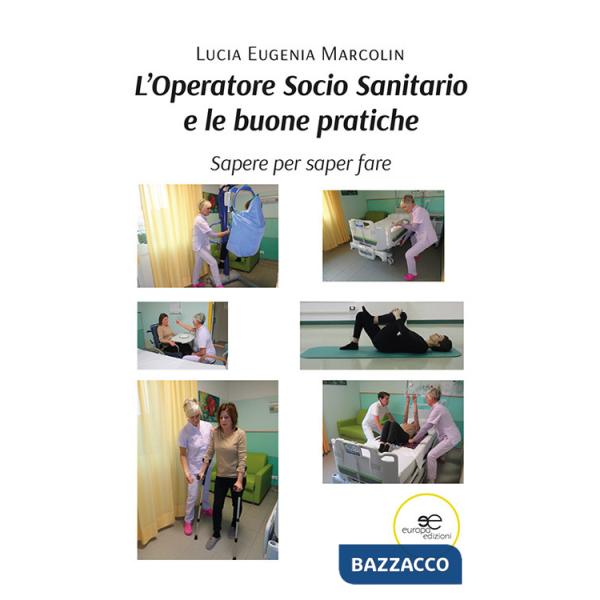 Operatore socio sanitario e le buone pratiche (L')