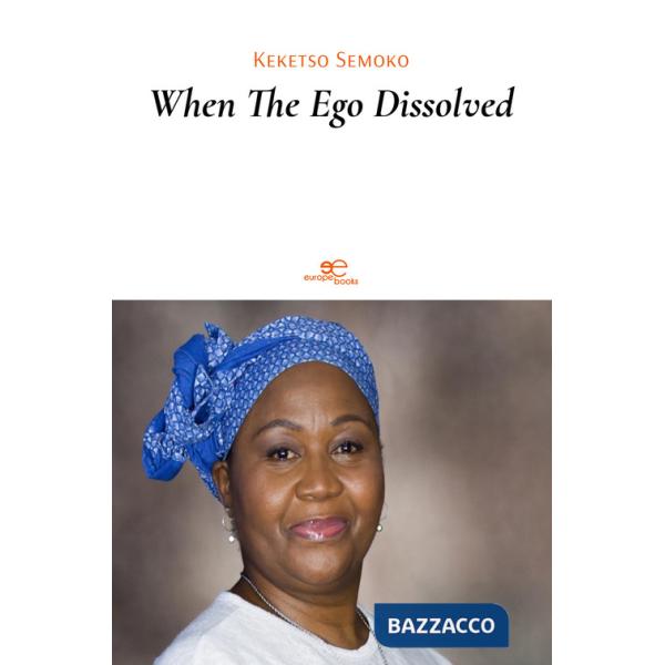 When the ego dissolved