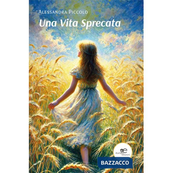 Vita sprecata (Una)