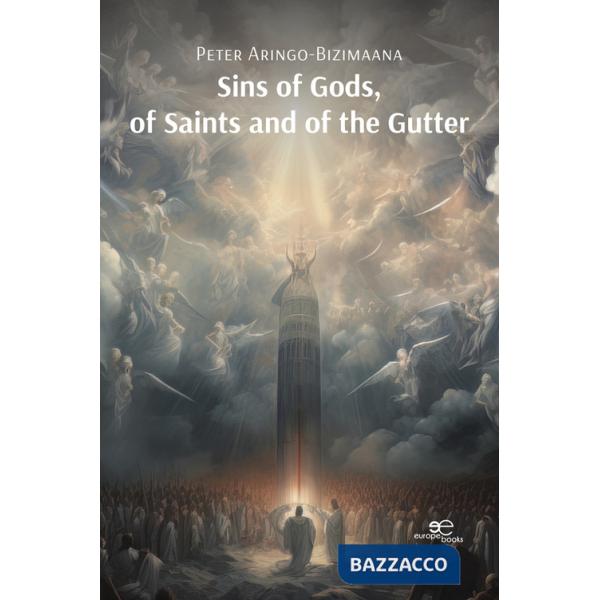 Sins of gods, of saints and of the gutter