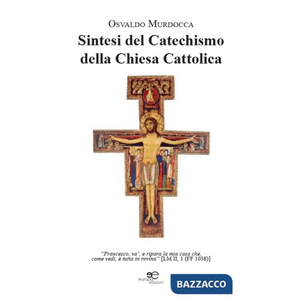 Sintesi del catechismo della Chiesa Cattolica