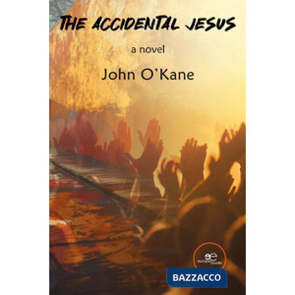 Accidental Jesus (The)