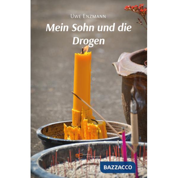 Mein Sohn und die Drogen