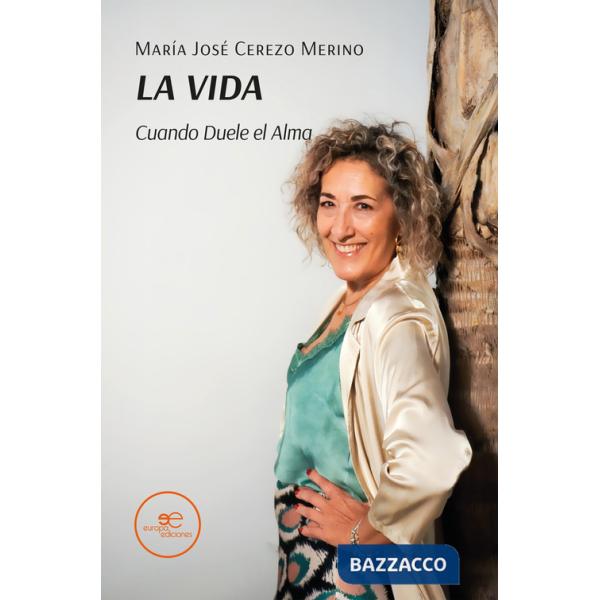 Vida cuando duele el alma (La)