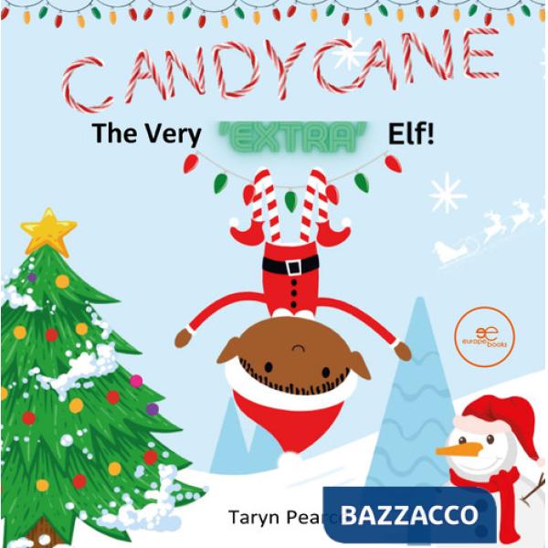 Candycane. The very «extra» Elf