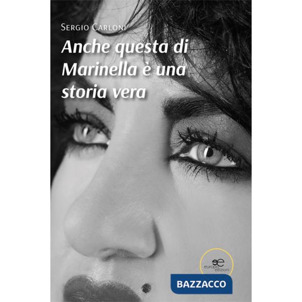 Anche questa di Marinella è una storia vera