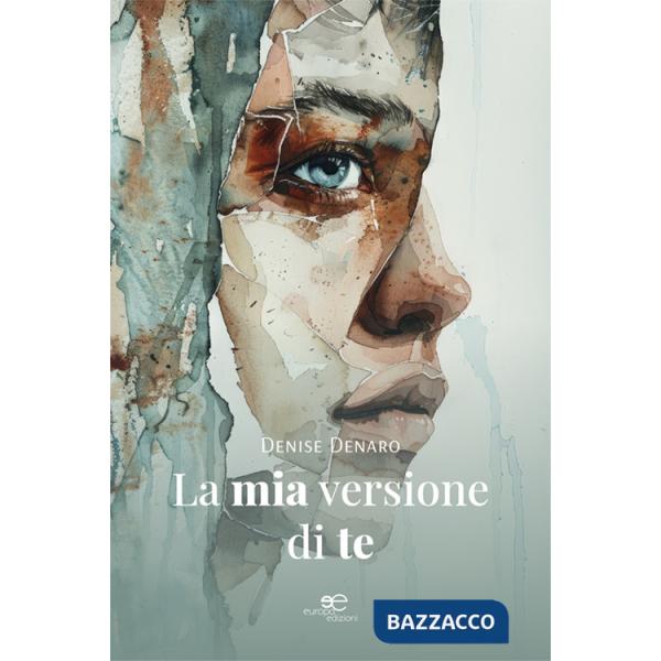 Mia versione di te (La)