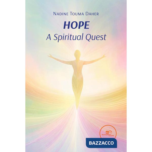 Hope. A Spiritual Quest