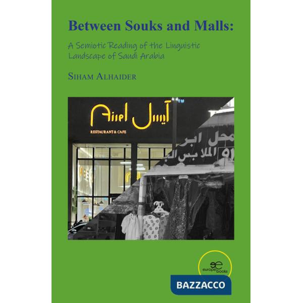 Between souks and malls: a semiotic reading of the linguistic landscape of Saudi Arabia