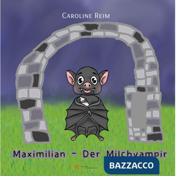 Maximilian der Milchvampir