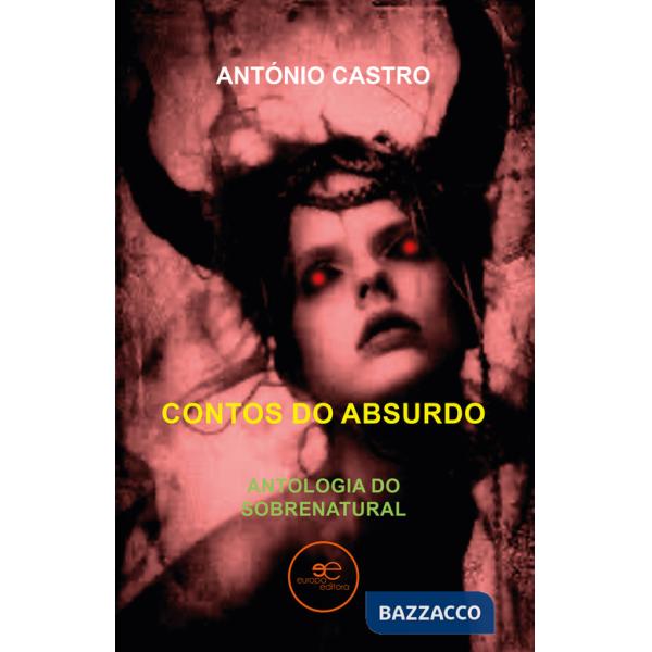 Contos do absurdo. Antologia do sobrenatural