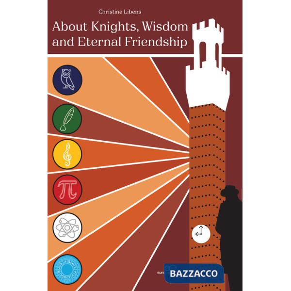 About knights, wisdom and eternal friendship