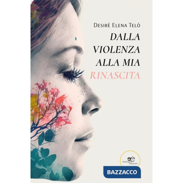 Dalla violenza alla mia rinascita