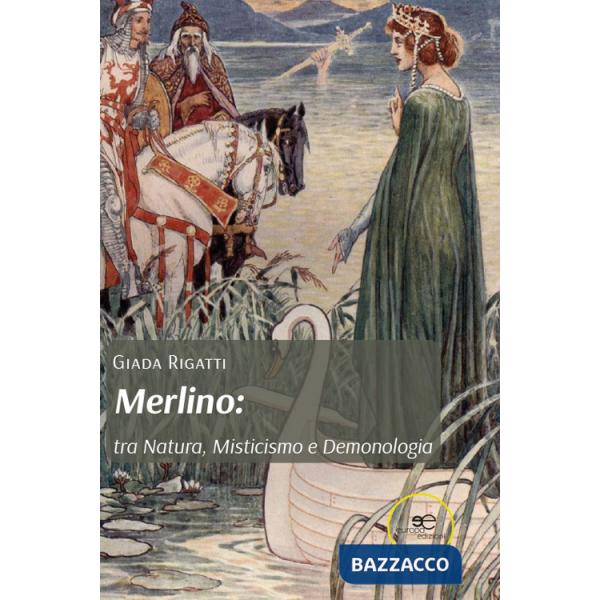 Merlino: tra natura, misticismo e demonologia