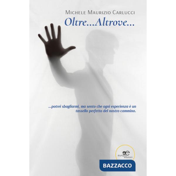 Oltre... Altrove...