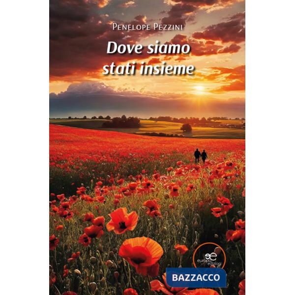 Dove siamo stati insieme