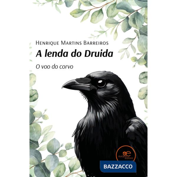 Lenda do druida. O voo do corvo (A)