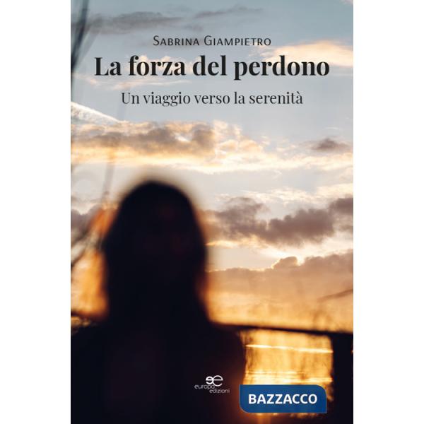 Forza del perdono (La)