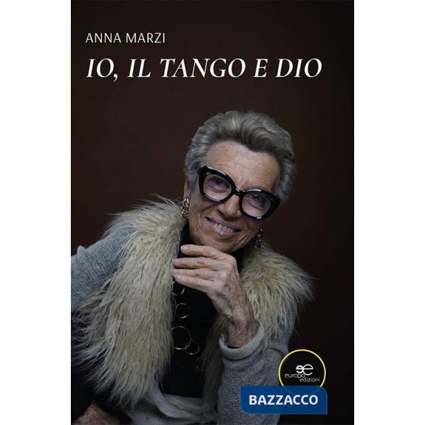 Io, il tango e Dio