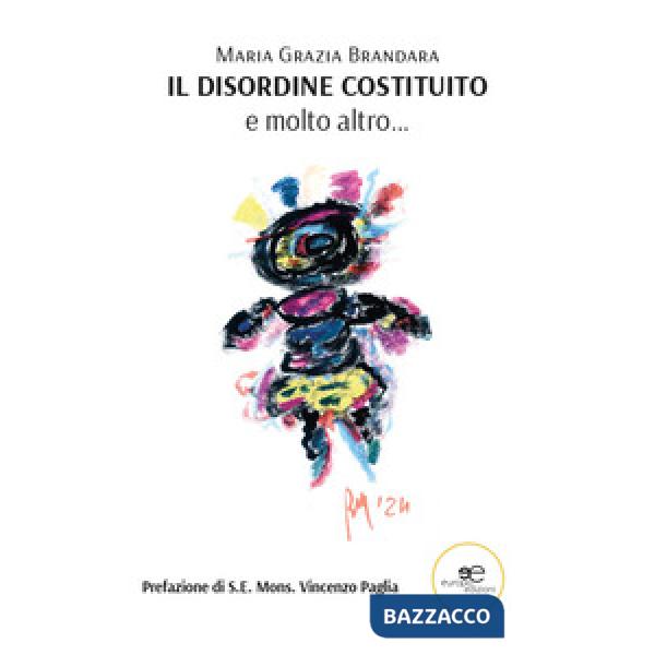 Disordine costituito, e molto altro (Il)