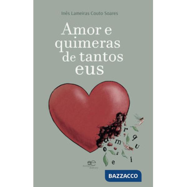 Amor e quimeras de tantos eus