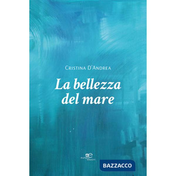 Bellezza del mare (La)
