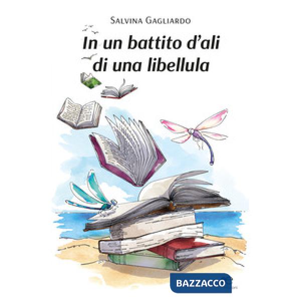 In un battito d'ali di una libellula