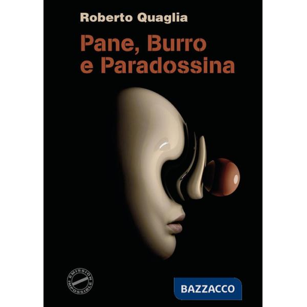 Pane, burro e paradossina