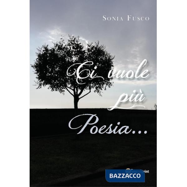 Ci vuole più poesia...