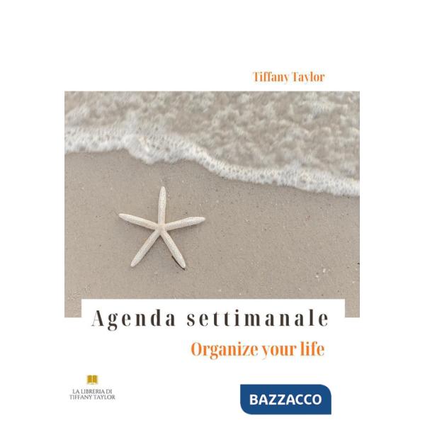 Agenda settimanale. Organize your life