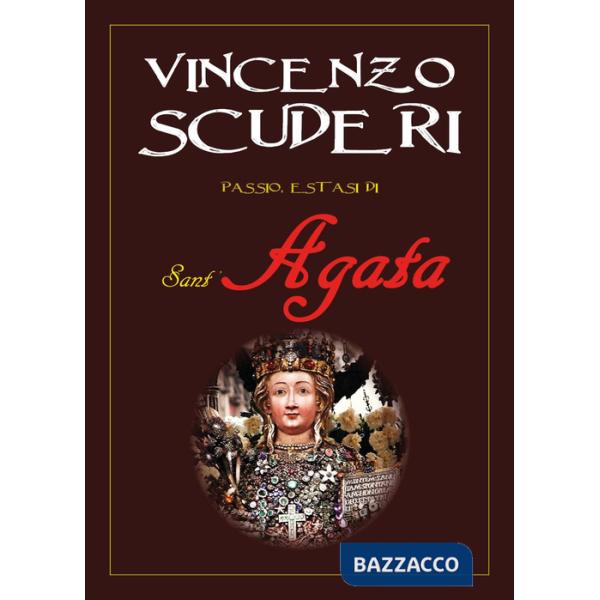 Passio, estasi di Sant'Agata
