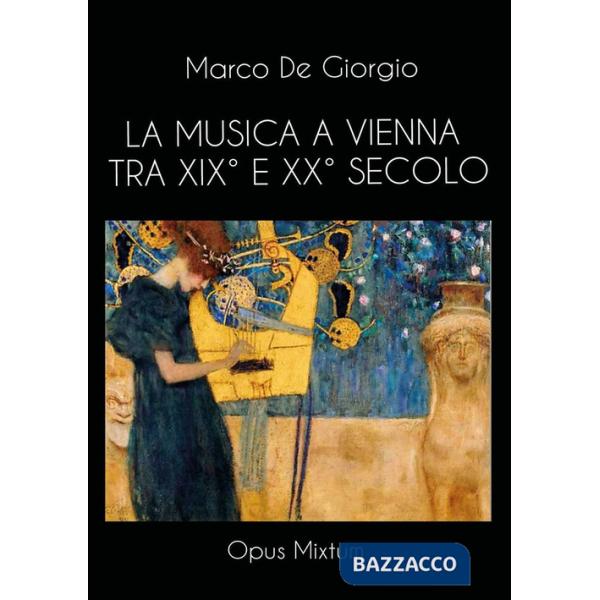 Musica a Vienna tra XIX° e XX° secolo (La)