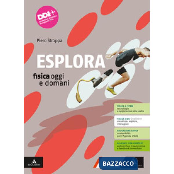 ESPLORA FISICA OGGI E DOMANI UNICO