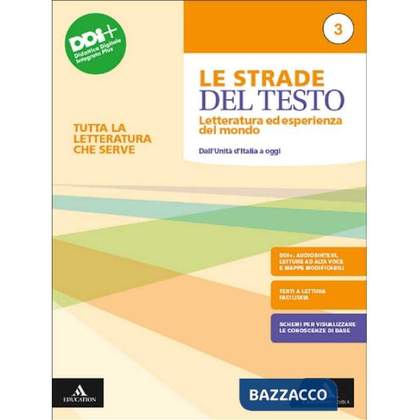LE STRADE DEL TESTO TUTTA LA LETTERATURA CHE SERVE 3 DALL'UNITA D'ITAL