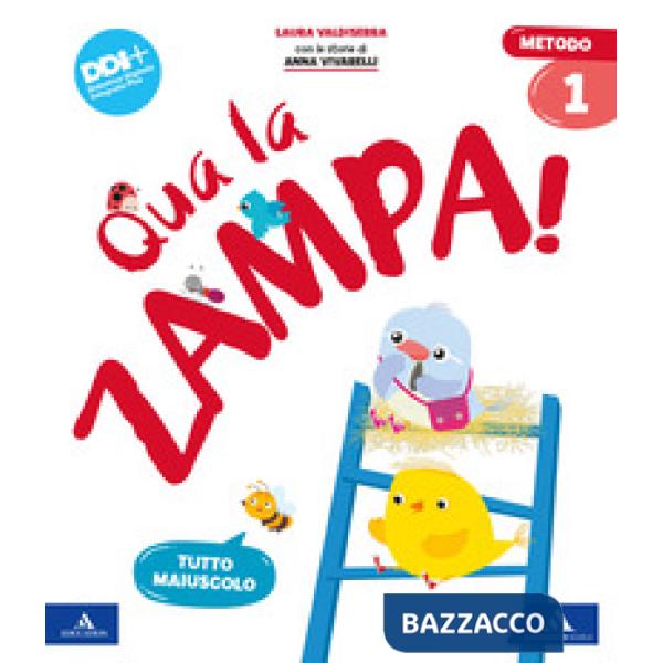 QUA LA ZAMPA! CLASSE 1A: METODO TUTTO MAIUSCOLO