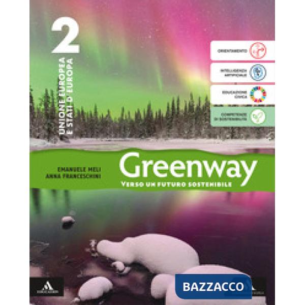 GREENWAY VOLUME 2 UNIONE EUROPEA E STATI D'EUROPA + ATLANTE 2